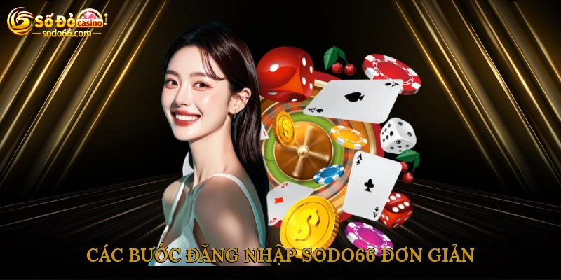 Các bước đăng nhập sodo66 đơn giản
