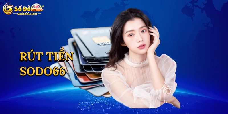 Rút Tiền Sodo66